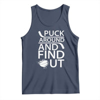 Puck Around And Find Out Tank Top Hockey Lover Gift - Wonder Print Shop
