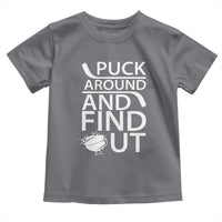 Puck Around And Find Out Toddler T Shirt Hockey Lover Gift - Wonder Print Shop