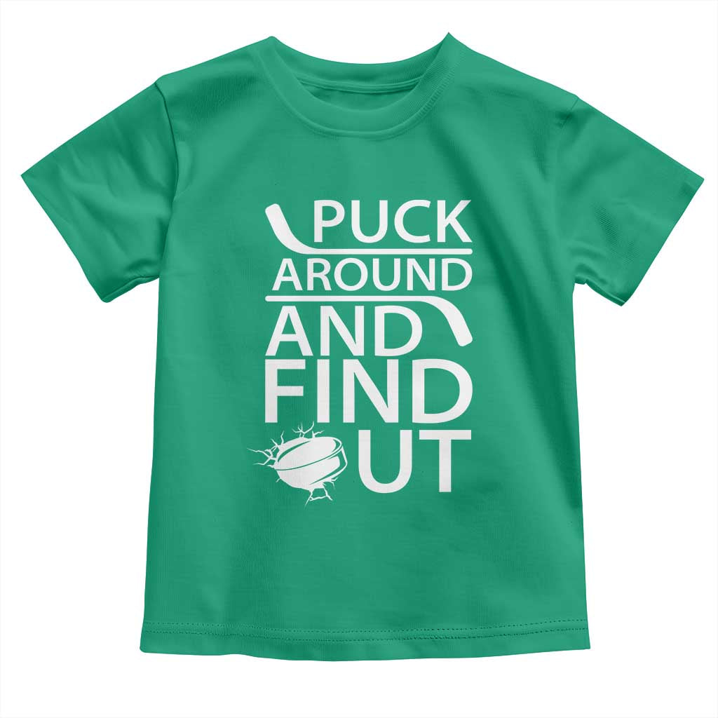 Puck Around And Find Out Toddler T Shirt Hockey Lover Gift - Wonder Print Shop