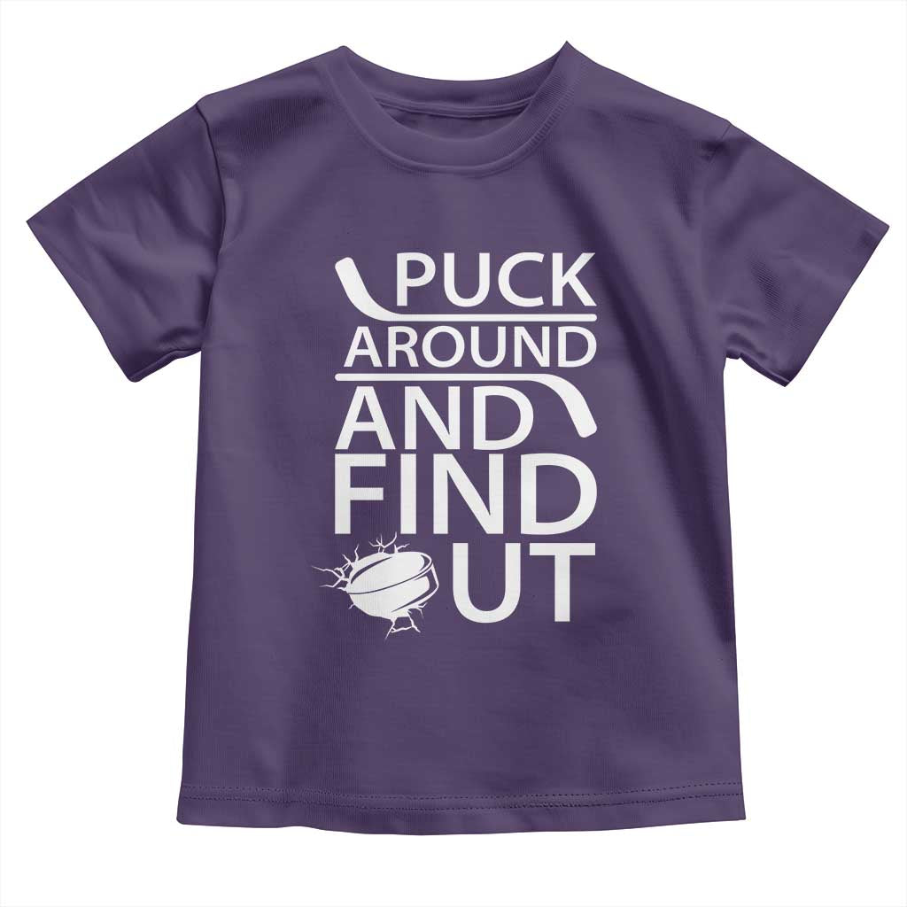 Puck Around And Find Out Toddler T Shirt Hockey Lover Gift - Wonder Print Shop