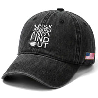 Puck Around And Find Out Washed Cotton Baseball Cap Hockey Lover Gift
