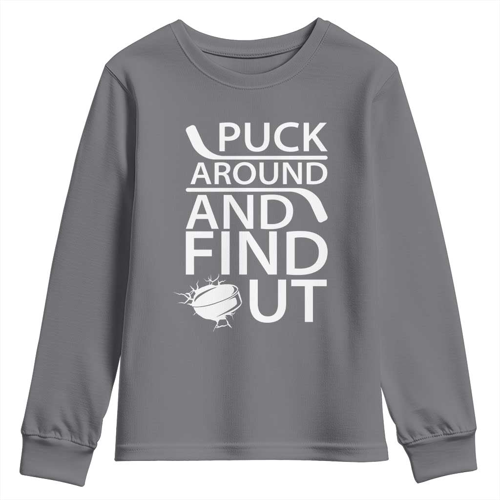 Puck Around And Find Out Youth Sweatshirt Hockey Lover Gift - Wonder Print Shop