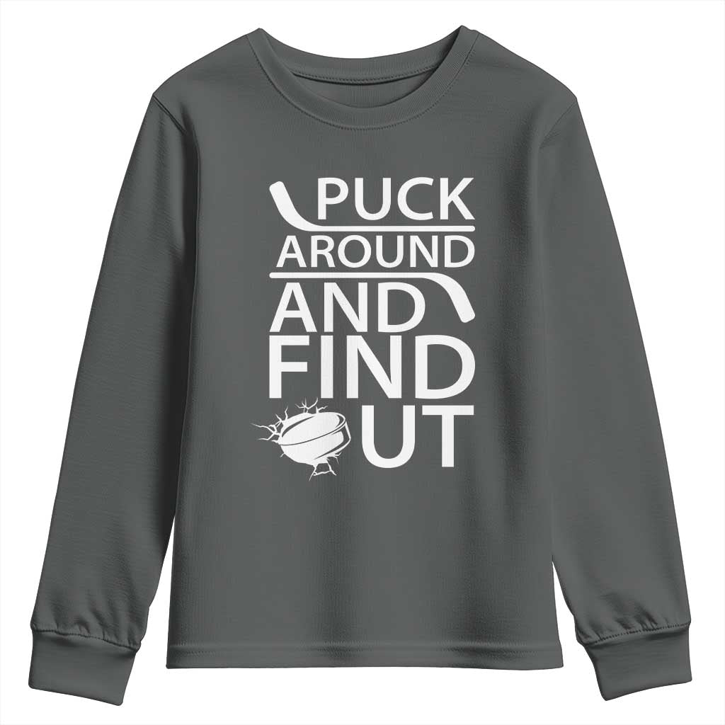Puck Around And Find Out Youth Sweatshirt Hockey Lover Gift - Wonder Print Shop