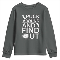 Puck Around And Find Out Youth Sweatshirt Hockey Lover Gift - Wonder Print Shop