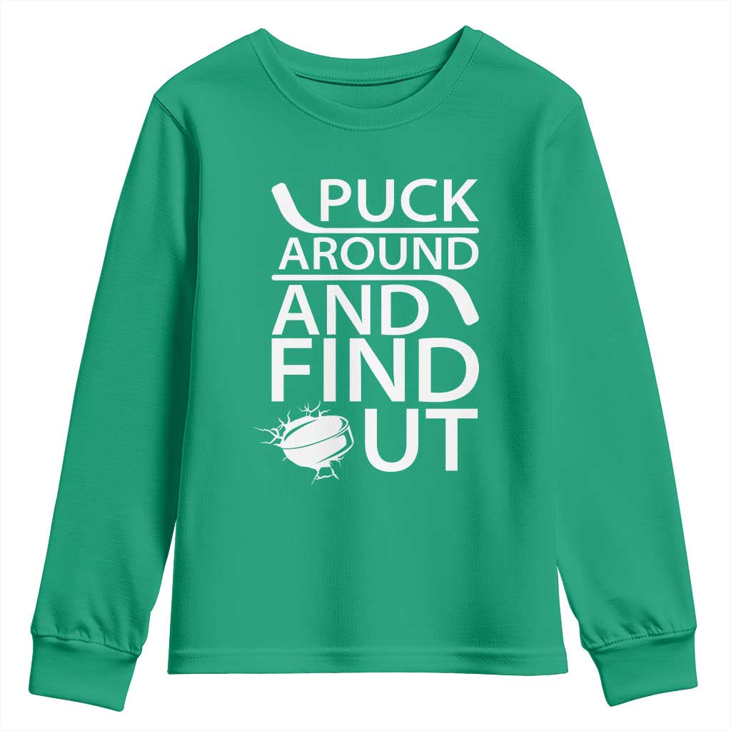 Puck Around And Find Out Youth Sweatshirt Hockey Lover Gift - Wonder Print Shop