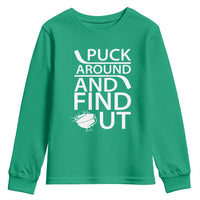 Puck Around And Find Out Youth Sweatshirt Hockey Lover Gift - Wonder Print Shop