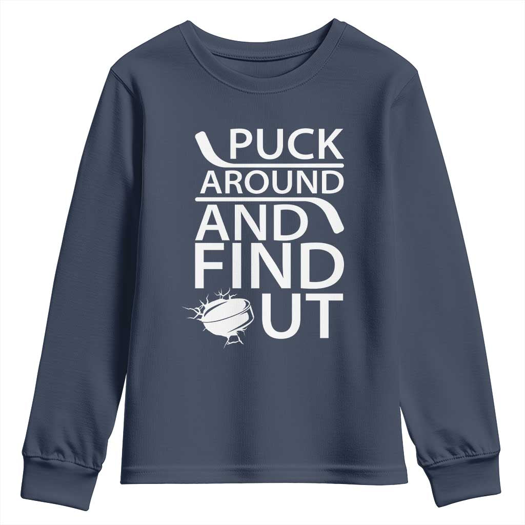 Puck Around And Find Out Youth Sweatshirt Hockey Lover Gift - Wonder Print Shop
