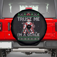 Trust Me Im A Goalie Spare Tire Cover Santa Hockey Goalie Ugly Sweater Gift - Wonder Print Shop