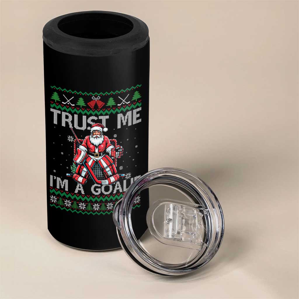 Trust Me Im A Goalie 4 in 1 Can Cooler Tumbler Santa Hockey Goalie Ugly Sweater Gift - Wonder Print Shop