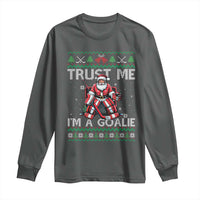 Trust Me Im A Goalie Long Sleeve Shirt Santa Hockey Goalie Ugly Sweater Gift - Wonder Print Shop