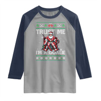 Trust Me Im A Goalie Raglan Shirt Santa Hockey Goalie Ugly Sweater Gift - Wonder Print Shop