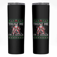 Trust Me Im A Goalie Skinny Tumbler Santa Hockey Goalie Ugly Sweater Gift - Wonder Print Shop