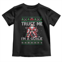 Trust Me Im A Goalie Toddler T Shirt Santa Hockey Goalie Ugly Sweater Gift - Wonder Print Shop