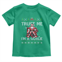 Trust Me Im A Goalie Toddler T Shirt Santa Hockey Goalie Ugly Sweater Gift - Wonder Print Shop