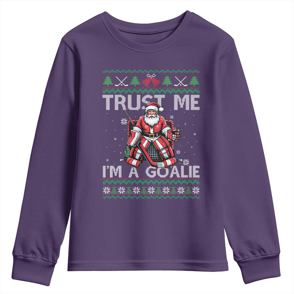 Trust Me Im A Goalie Youth Sweatshirt Santa Hockey Goalie Ugly Sweater Gift - Wonder Print Shop