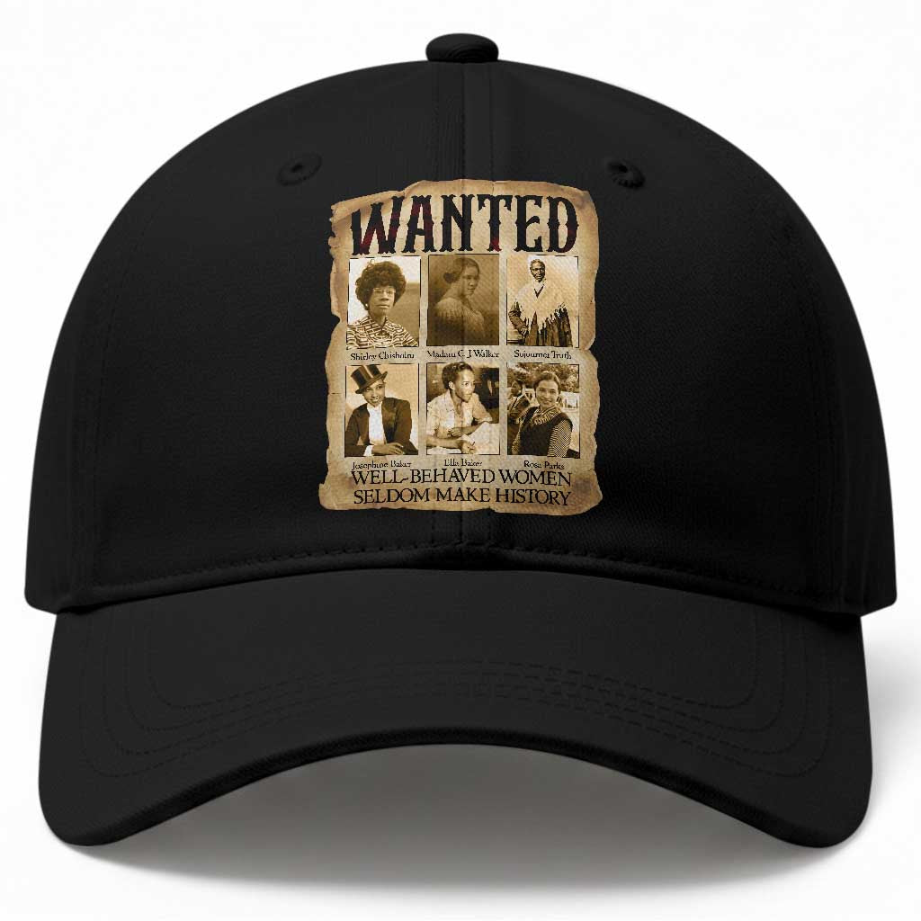 Well Behaved Women Seldom Make History Baseball Cap Vintage Feminist Poster
