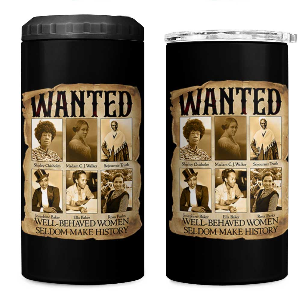 Well Behaved Women Seldom Make History 4 in 1 Can Cooler Tumbler Vintage Feminist Poster - Wonder Print Shop