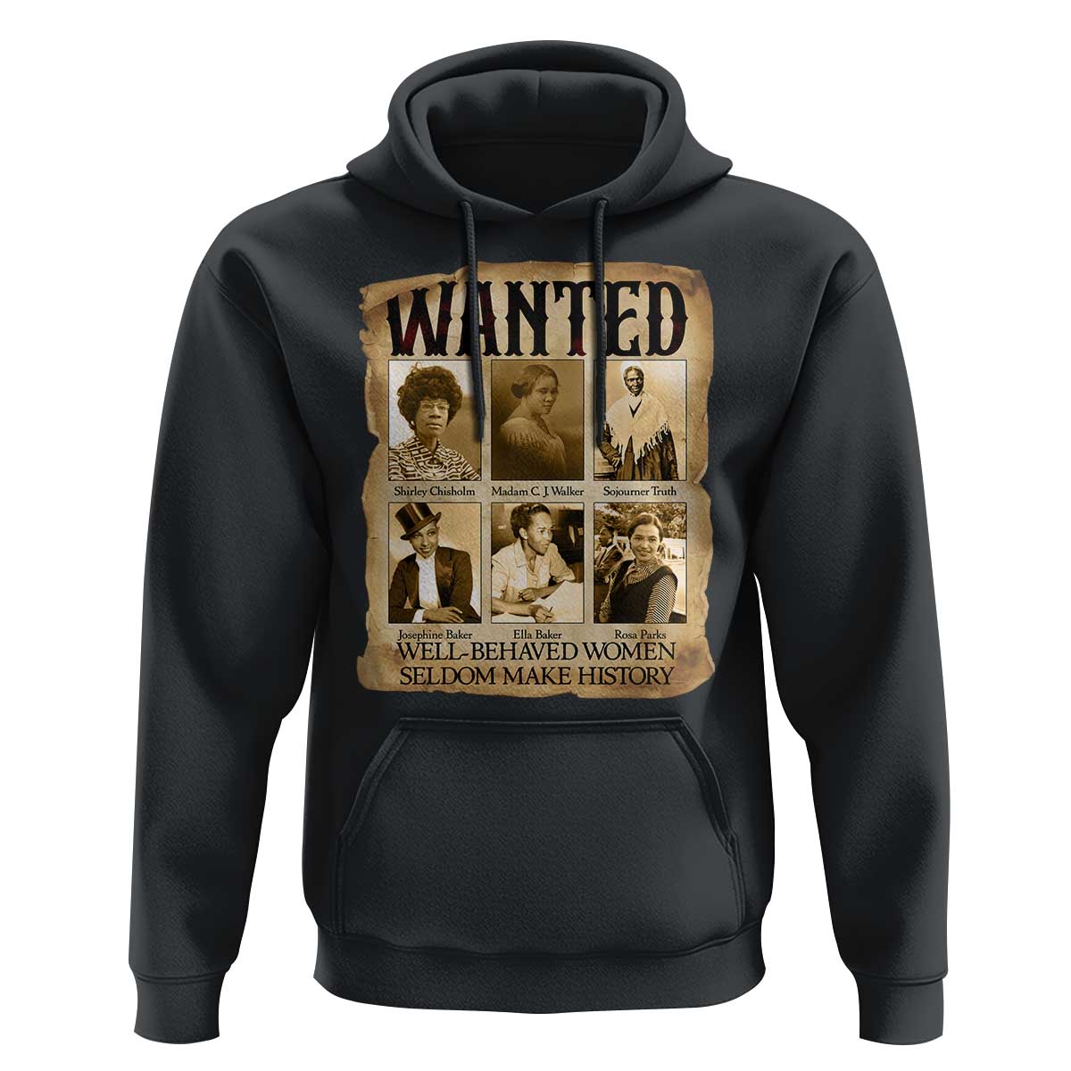 Well Behaved Women Seldom Make History Hoodie Vintage Feminist Poster - Wonder Print Shop