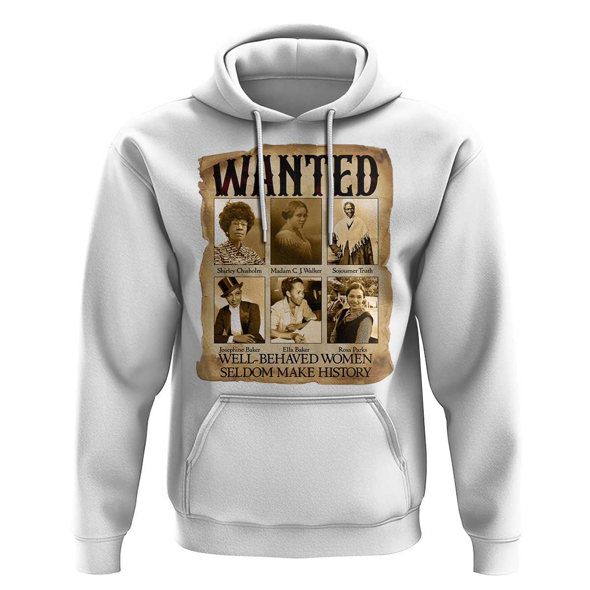 Well Behaved Women Seldom Make History Hoodie Vintage Feminist Poster - Wonder Print Shop