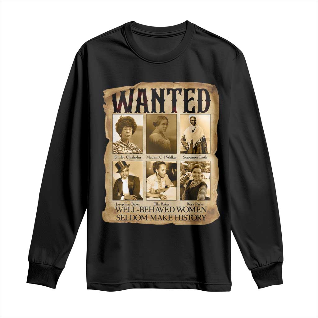 Well Behaved Women Seldom Make History Long Sleeve Shirt Vintage Feminist Poster - Wonder Print Shop