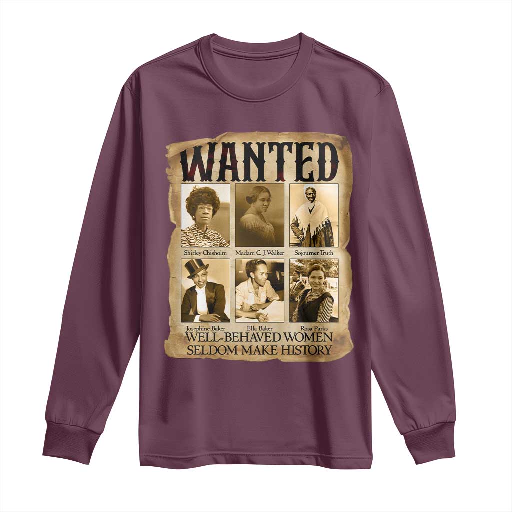 Well Behaved Women Seldom Make History Long Sleeve Shirt Vintage Feminist Poster - Wonder Print Shop