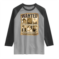 Well Behaved Women Seldom Make History Raglan Shirt Vintage Feminist Poster - Wonder Print Shop