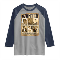 Well Behaved Women Seldom Make History Raglan Shirt Vintage Feminist Poster - Wonder Print Shop