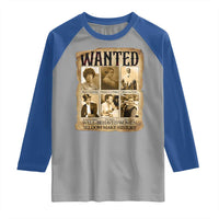 Well Behaved Women Seldom Make History Raglan Shirt Vintage Feminist Poster - Wonder Print Shop