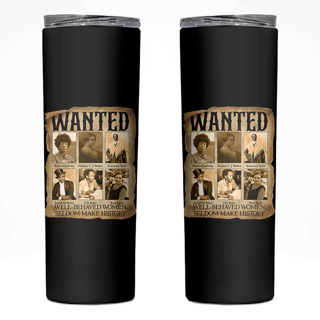 Well Behaved Women Seldom Make History Skinny Tumbler Vintage Feminist Poster - Wonder Print Shop