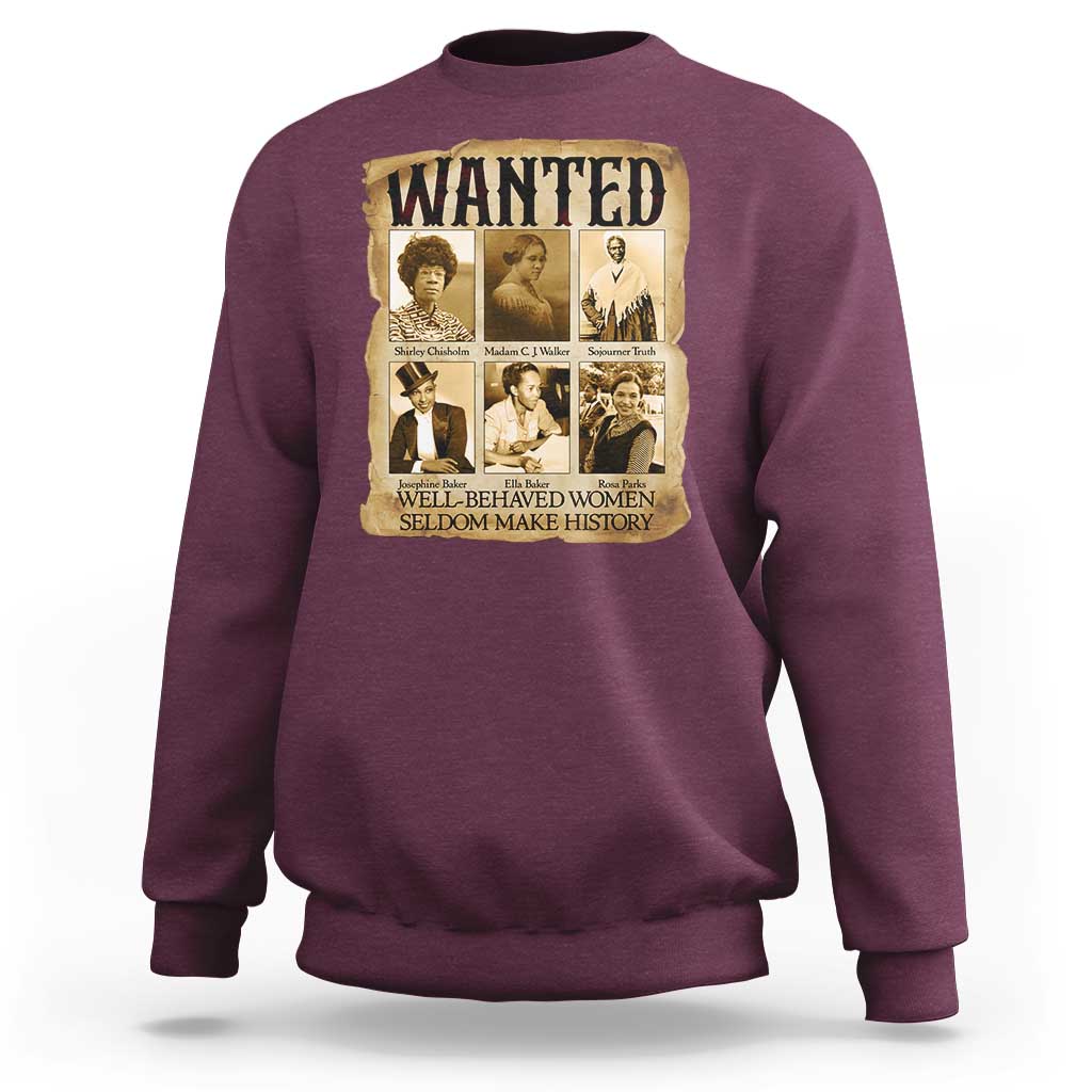 Well Behaved Women Seldom Make History Sweatshirt Vintage Feminist Poster - Wonder Print Shop