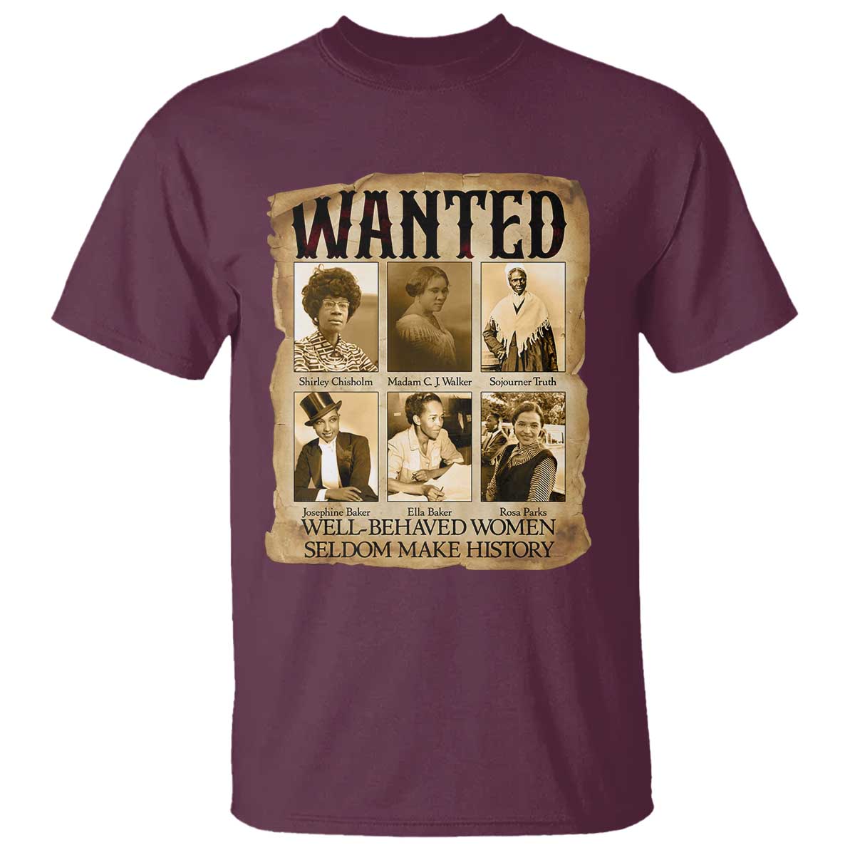 Well Behaved Women Seldom Make History T Shirt Vintage Feminist Poster - Wonder Print Shop