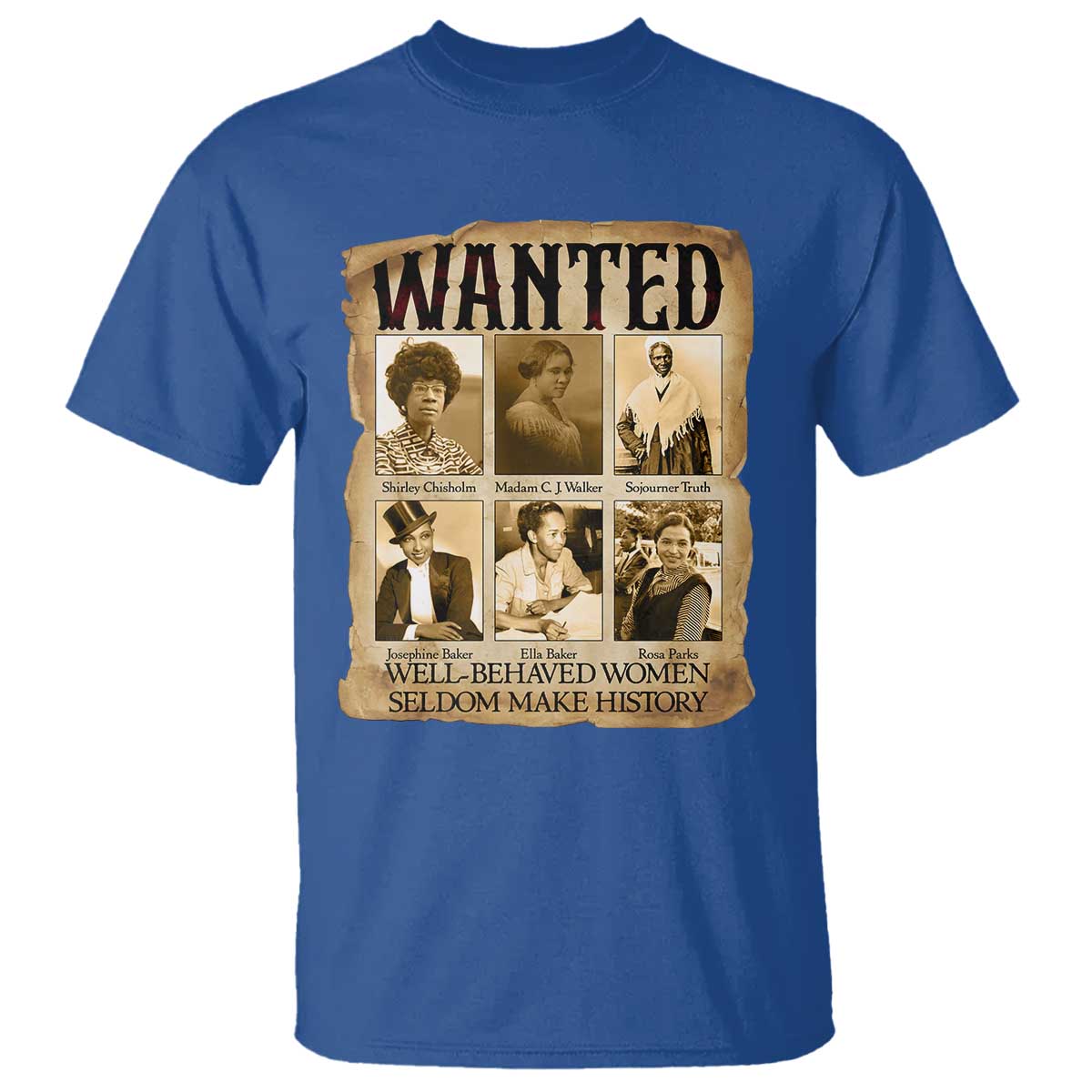 Well Behaved Women Seldom Make History T Shirt Vintage Feminist Poster - Wonder Print Shop
