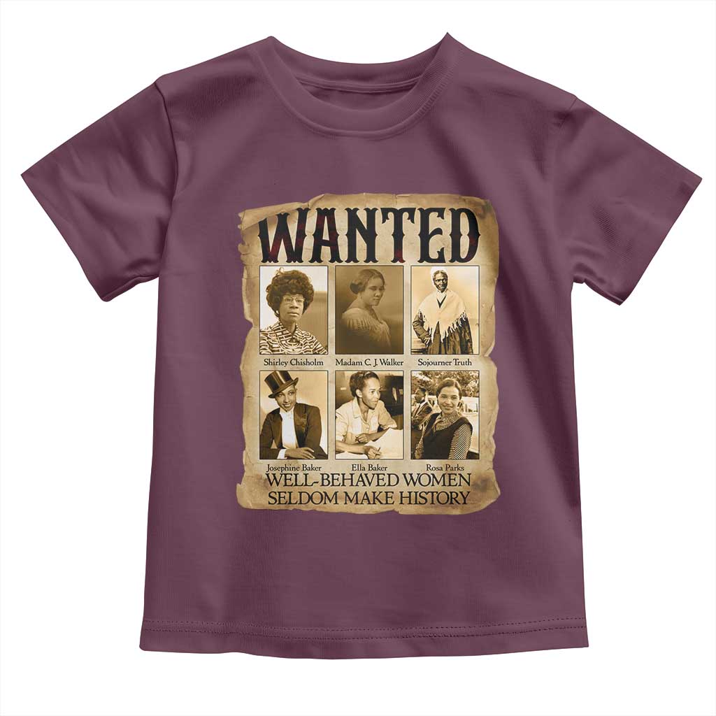 Well Behaved Women Seldom Make History Toddler T Shirt Vintage Feminist Poster - Wonder Print Shop