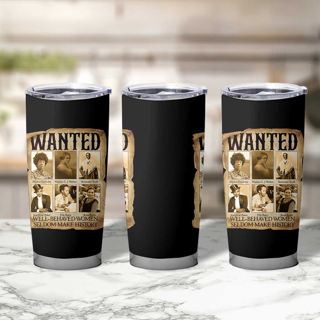 Well Behaved Women Seldom Make History Tumbler Cup Vintage Feminist Poster - Wonder Print Shop