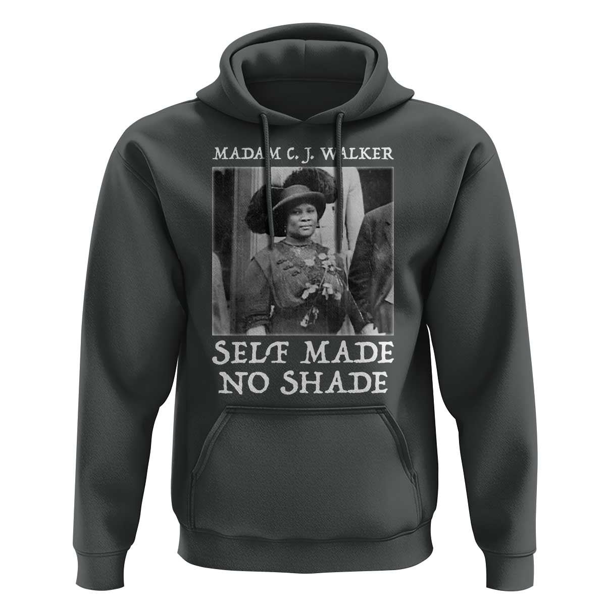 Madam CJ Walker Hoodie Self Made No Shade Female Empowerment - Wonder Print Shop