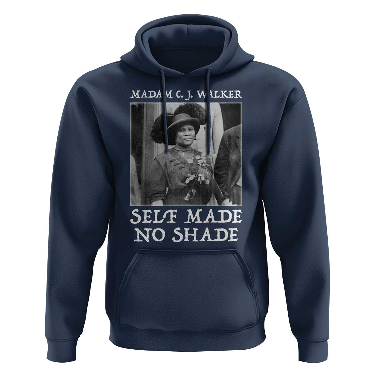 Madam CJ Walker Hoodie Self Made No Shade Female Empowerment - Wonder Print Shop