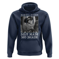 Madam CJ Walker Hoodie Self Made No Shade Female Empowerment - Wonder Print Shop