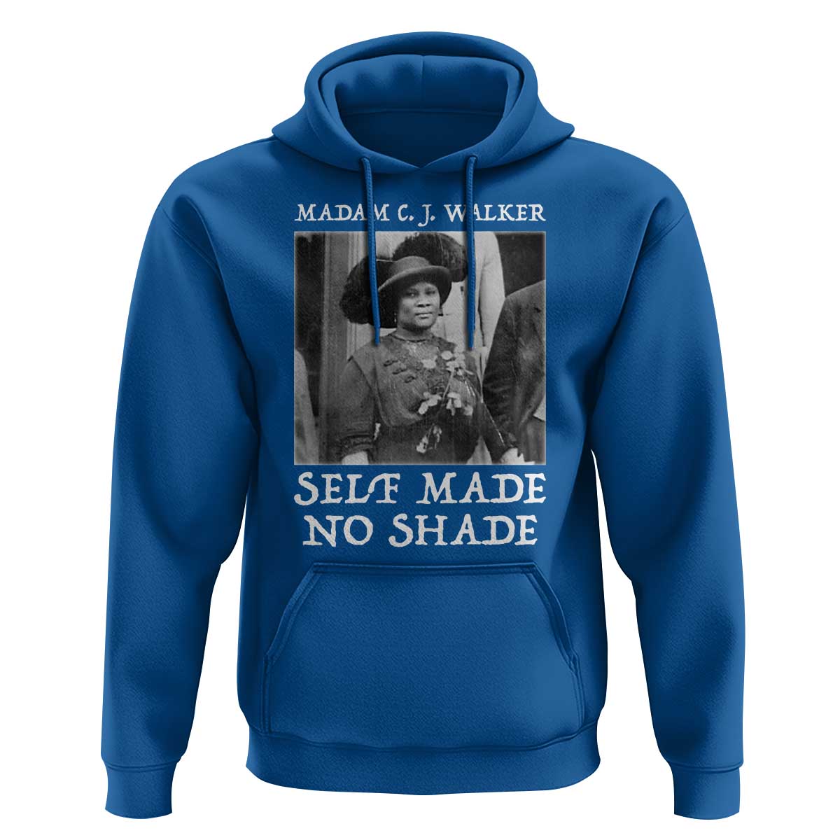 Madam CJ Walker Hoodie Self Made No Shade Female Empowerment - Wonder Print Shop