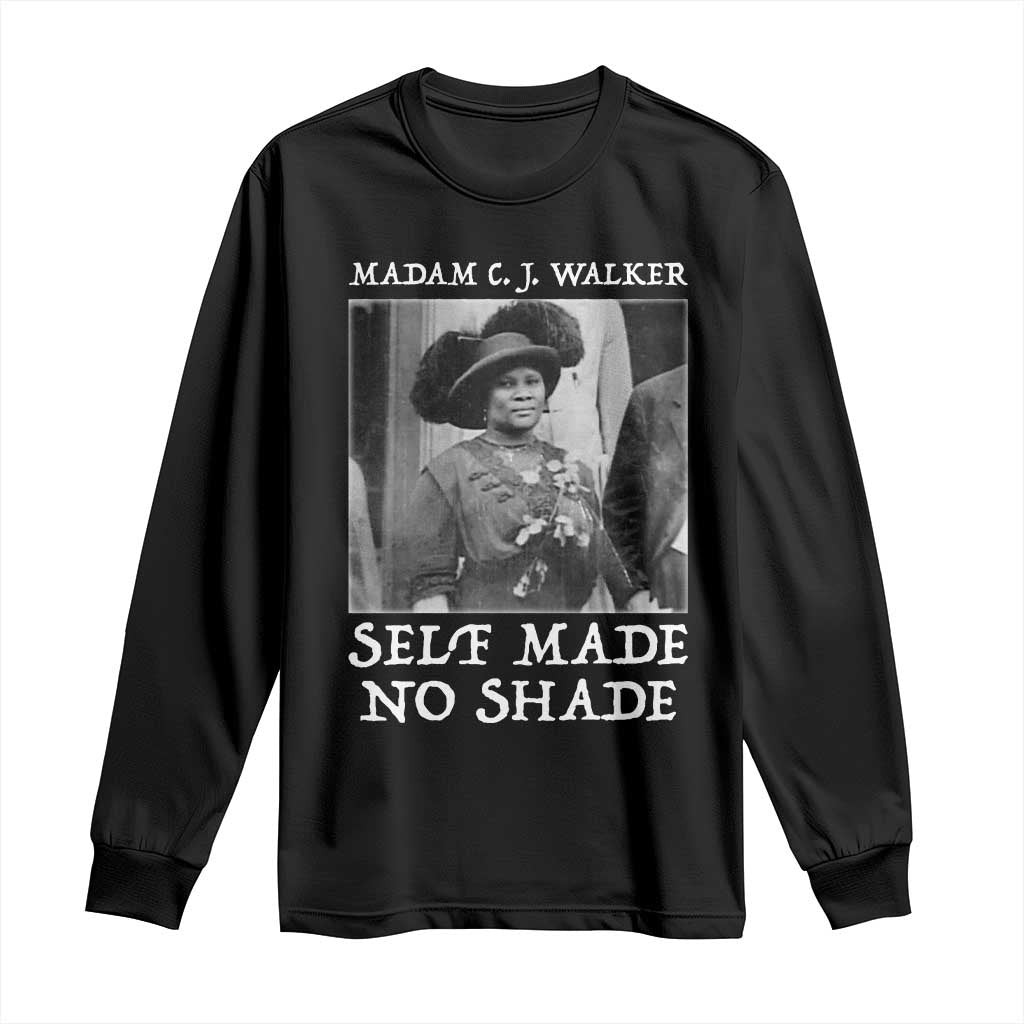 Madam CJ Walker Long Sleeve Shirt Self Made No Shade Female Empowerment - Wonder Print Shop