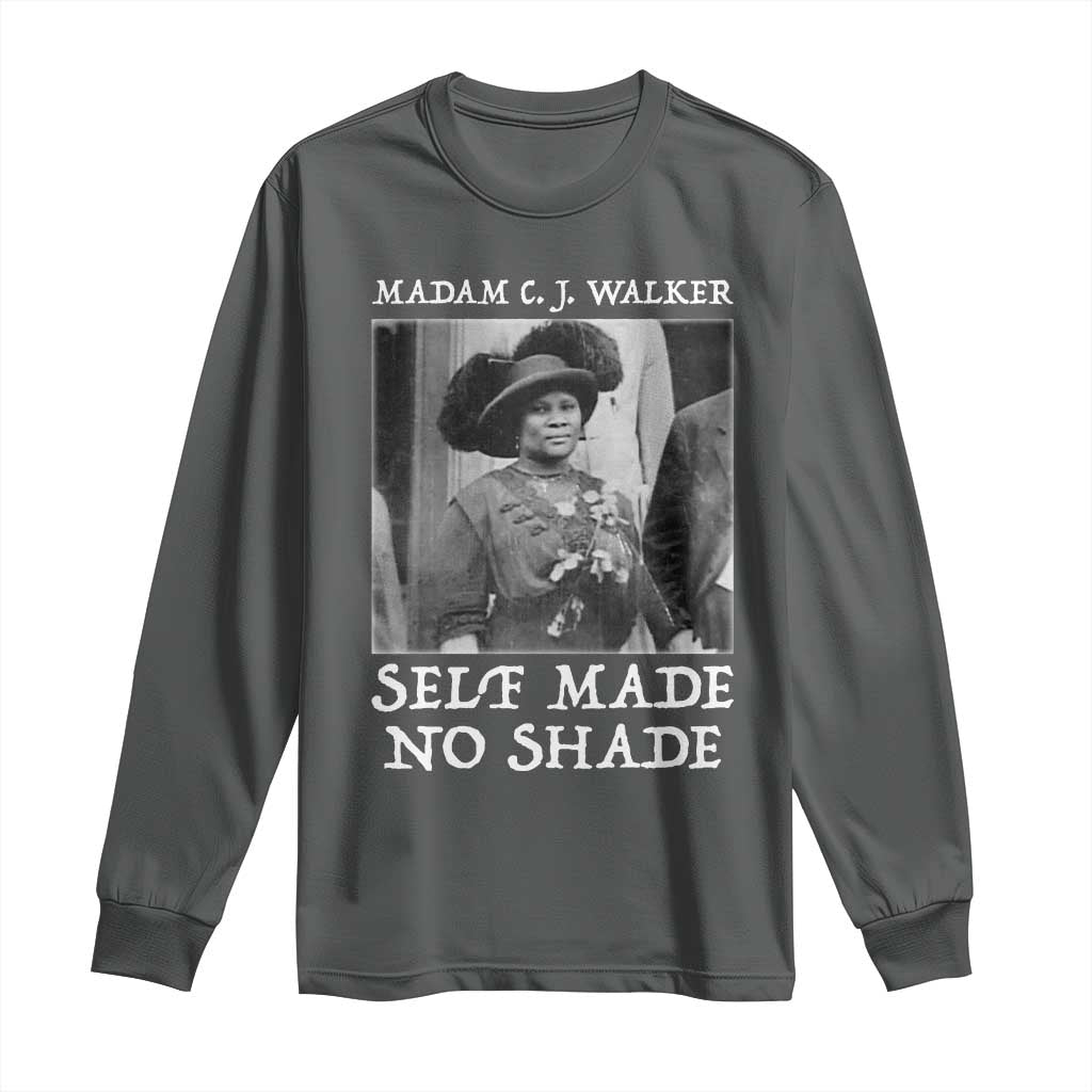 Madam CJ Walker Long Sleeve Shirt Self Made No Shade Female Empowerment - Wonder Print Shop