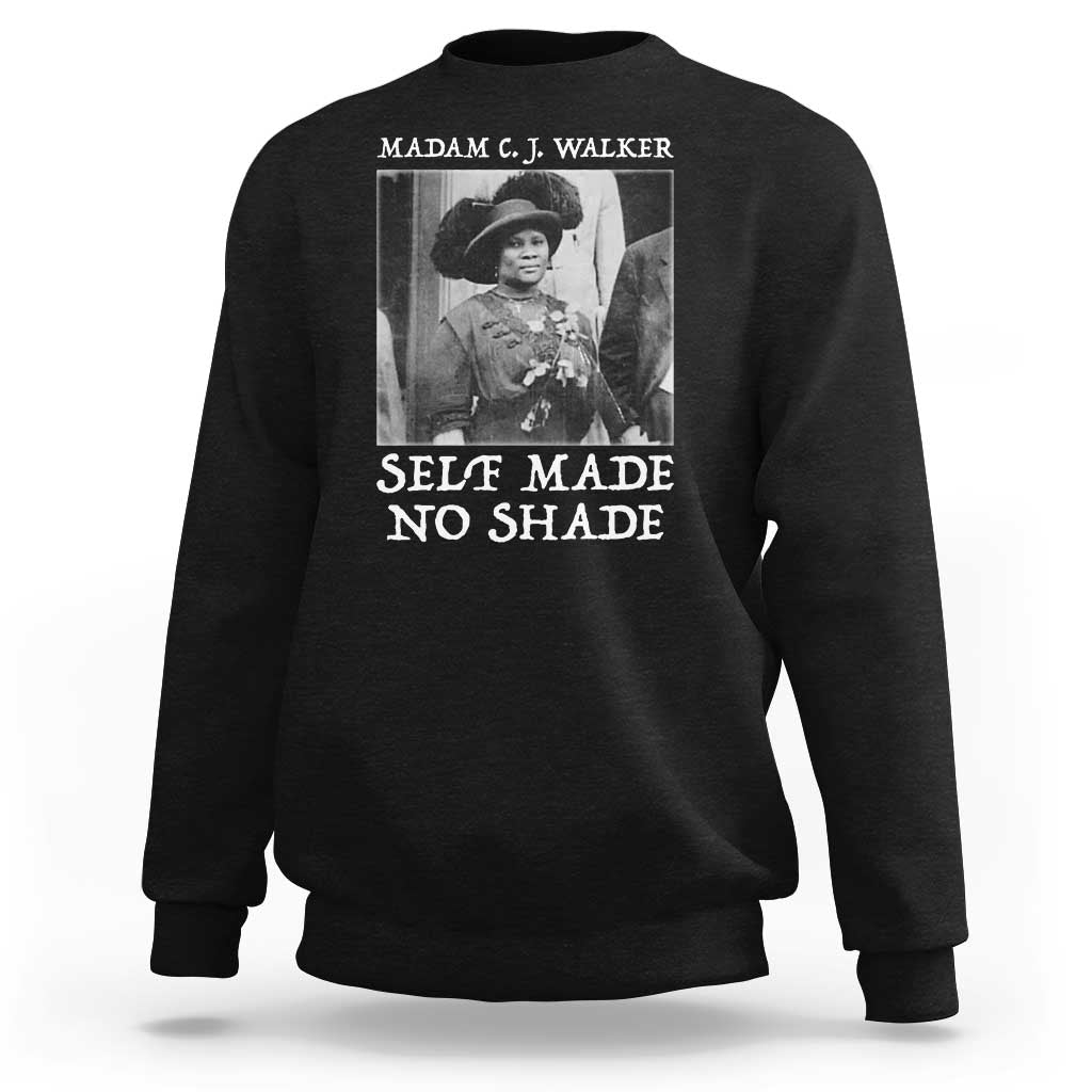 Madam CJ Walker Sweatshirt Self Made No Shade Female Empowerment - Wonder Print Shop