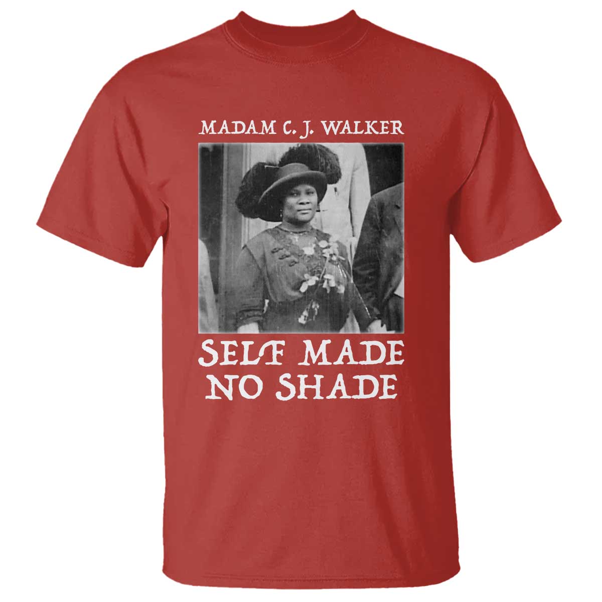 Madam CJ Walker T Shirt Self Made No Shade Female Empowerment - Wonder Print Shop