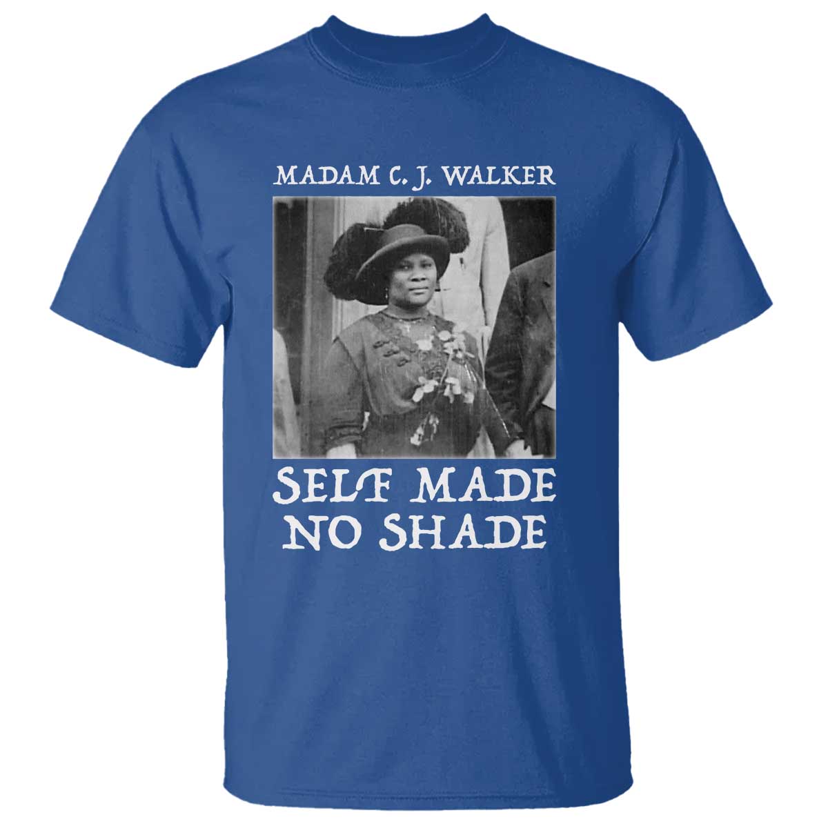 Madam CJ Walker T Shirt Self Made No Shade Female Empowerment - Wonder Print Shop
