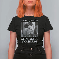 Madam CJ Walker T Shirt For Women Self Made No Shade Female Empowerment - Wonder Print Shop