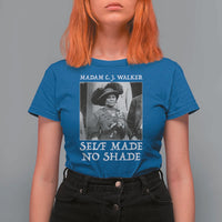Madam CJ Walker T Shirt For Women Self Made No Shade Female Empowerment - Wonder Print Shop