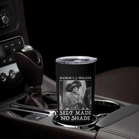 Madam CJ Walker Tumbler Cup Self Made No Shade Female Empowerment - Wonder Print Shop