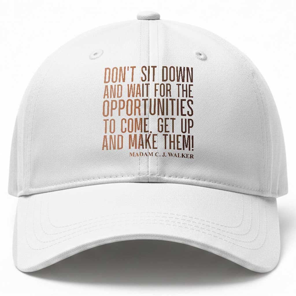 Madam CJ Walker Quote Baseball Cap Get Up And Make Opportunities
