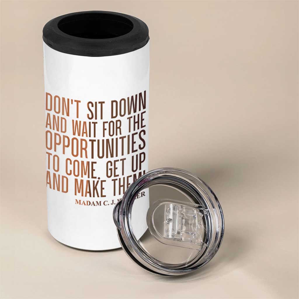 Madam CJ Walker Quote 4 in 1 Can Cooler Tumbler Get Up And Make Opportunities - Wonder Print Shop