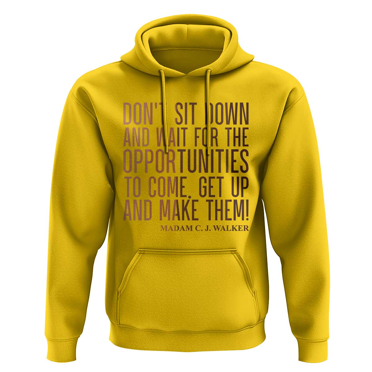 Madam CJ Walker Quote Hoodie Get Up And Make Opportunities - Wonder Print Shop
