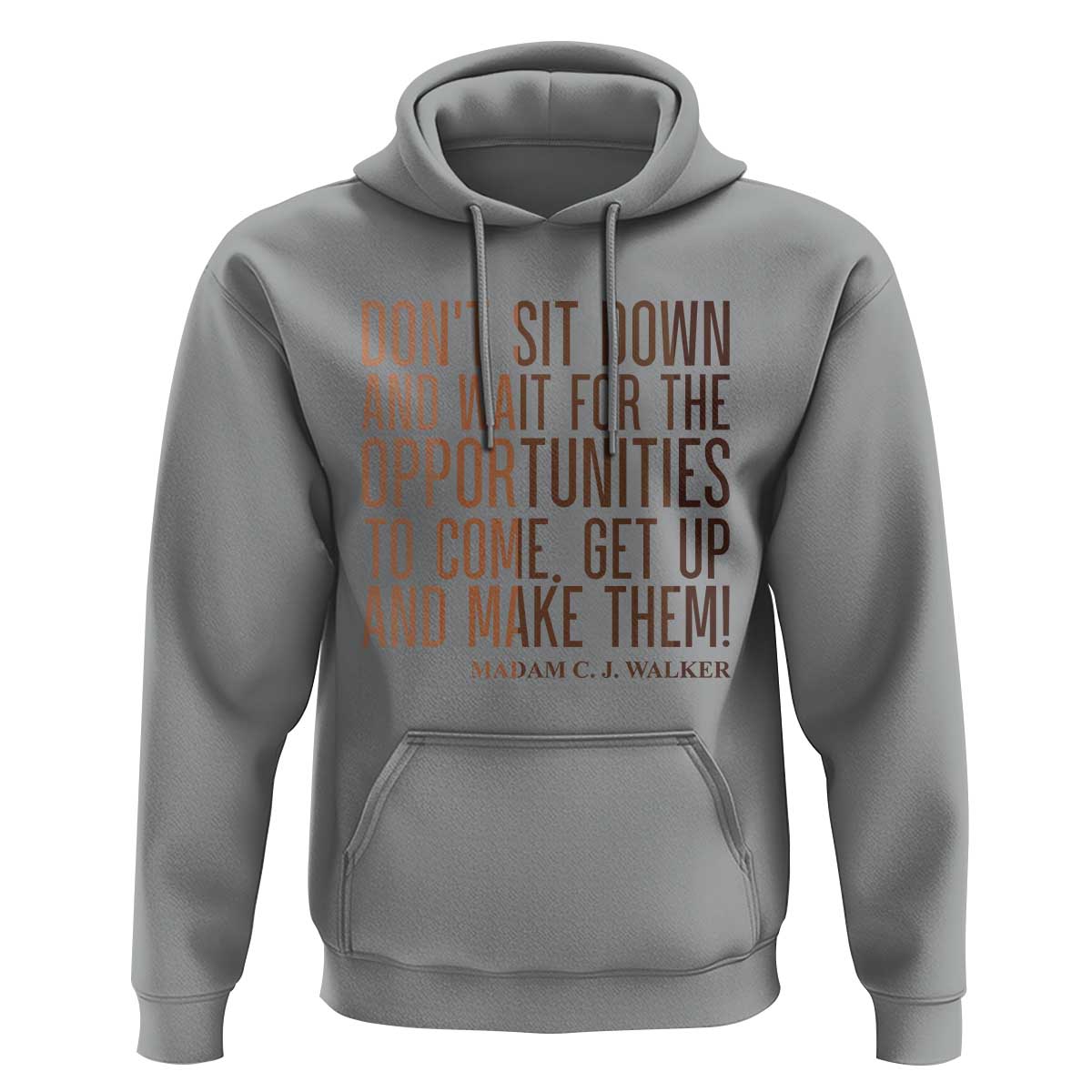 Madam CJ Walker Quote Hoodie Get Up And Make Opportunities - Wonder Print Shop